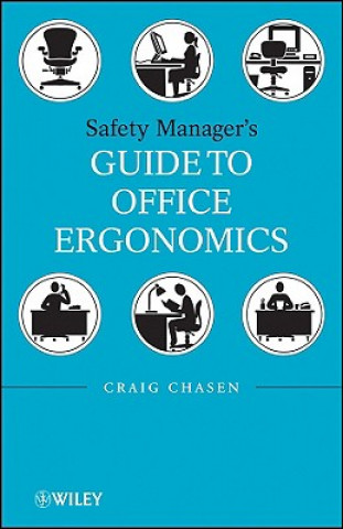 Kniha Safety Manager's Guide to Office Ergonomics Craig Chasen