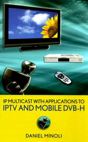 Könyv IP Multicast with Applications to IPTV and Mobile DVB-H Daniel Minoli