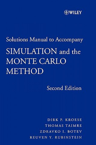 Carte Simulation and the Monte Carlo Method 2e Student Solutions Manual Dirk P. Kroese