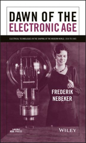 Carte Dawn of the Electronic Age Frederik Nebeker