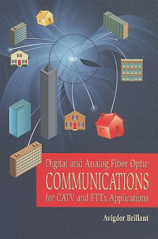 Książka Digital and Analog Fiber Optic Communication for CATV and FTTx Applications Avigdor Brillant