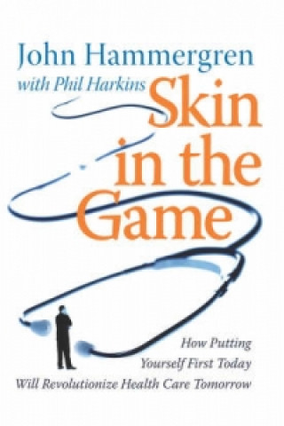Kniha Skin in the Game John Hammergren