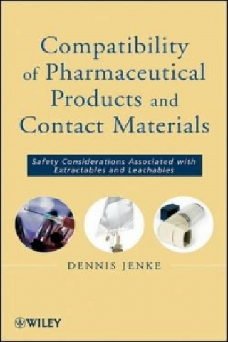 Kniha Compatibility of Pharmaceutical Solutions and Contact Materials Dennis Jenke