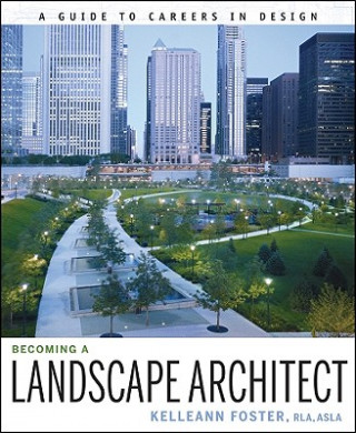 Kniha Becoming a Landscape Architect Kelleann Foster