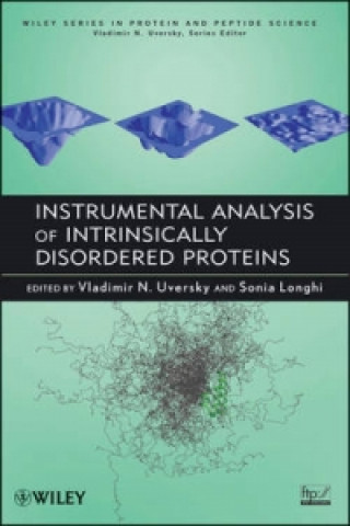 Książka Instrumental Analysis of Intrinsically Disordered Proteins - Assessing Structure and Conformation Vladimir Uversky