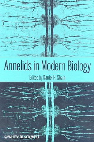 Kniha Annelids in Modern Biology Daniel H. Shain