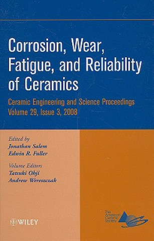 Książka Corrosion, Wear, Fatigue,and Reliability of Ceramics - V29 Issue 3 Salem