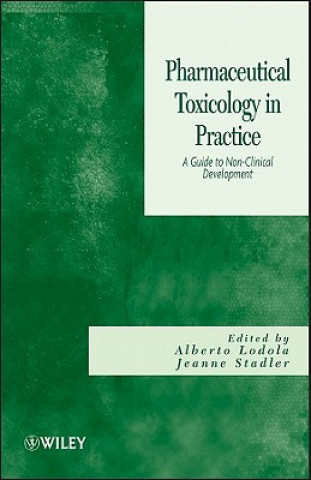 Książka Pharmaceutical Toxicology in Practice Alberto Lodola