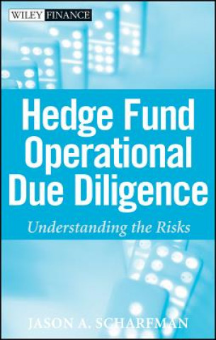 Kniha Hedge Fund Operational Due Diligence - Understanding the Risks Jason A. Scharfman