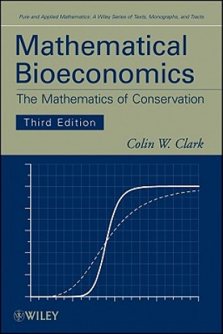 Carte Mathematical Bioeconomics - The Mathematics of Conservation 33 Colin W. Clark