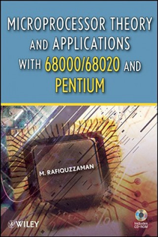 Book Microprocessor Theory and Applications with the 68000/68020 and the Pentium Mohamed Rafiquzzaman