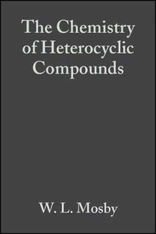Carte Chemistry of Heterocyclic Compounds V15 Part 2  - Heterocyclic Systems with Bridgehead Nitrogen Atoms W. L. Mosby