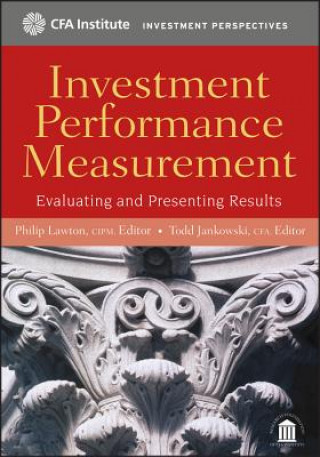 Kniha Investment Performance Measurement - Evaluating and Presenting Results Lawton