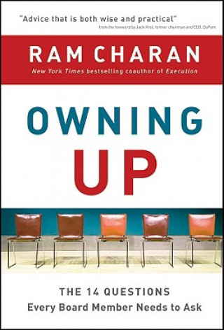 Kniha Owning Up - The 14 Questions Every Board Member Needs to Ask Ram Charan