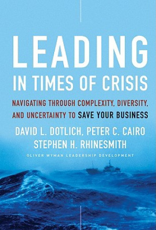 Kniha Leading in Times of Crisis David L. Dotlich