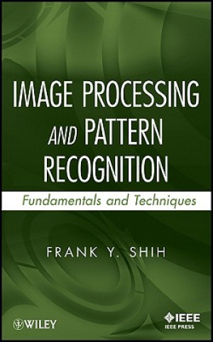 Carte Image Processing and Pattern Recognition - Fundamentals and Techniques Frank Y. Shih