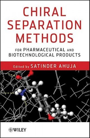 Carte Chiral Separation Methods for Pharmaceutical and Biotechnological Products Satinder Ahuja