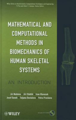 Carte Mathematical and Computational Methods in Biomechanics of Human Skeletal Systems - An Introduction Jiri Nedoma