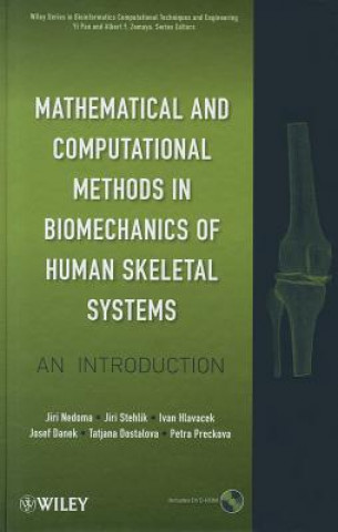 Knjiga Mathematical and Computational Methods in Biomechanics of Human Skeletal Systems - An Introduction Jiri Nedoma