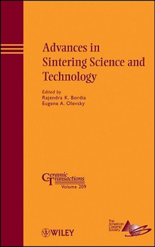 Book Advances in Sintering Science and Technology - Ceramic Transactions V209 Eugene A. Olevsky