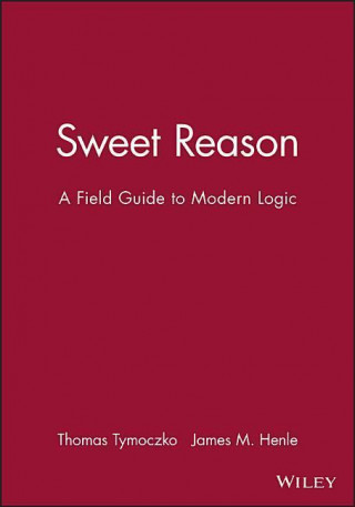 Könyv Sweet Reason Thomas Tymoczko