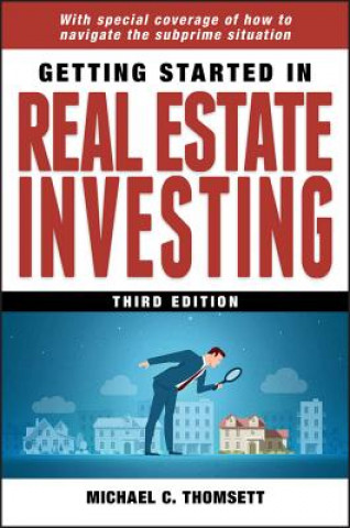 Carte Getting Started in Real Estate Investing Michael C. Thomsett