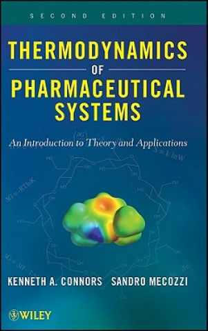 Carte Thermodynamics of Pharmaceutical Systems - An Introduction to Theory and Applications 2e Kenneth A. Connors