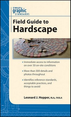 Kniha Graphic Standards Field Guide to Hardscape Leonard J. Hopper