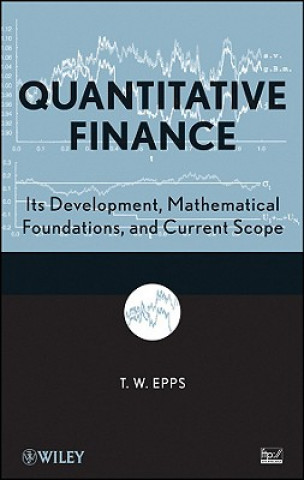 Книга Quantitative Finance - Its Development, Mathematical Foundations, and Current Scope T. Wake Epps