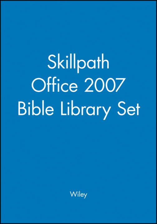 Digital Skillpath Office 2007 Bible Library Set Wiley