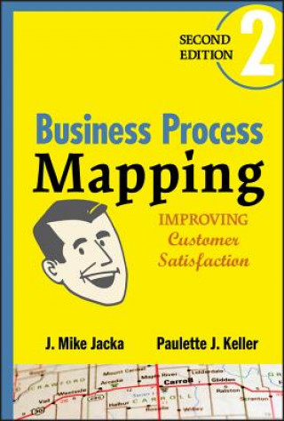 Książka Business Process Mapping - Improving Customer Satisfaction 2e J. Mike Jacka