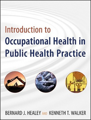 Βιβλίο Introduction to Occupational Health in Public Health Practice Kenneth T. Walker