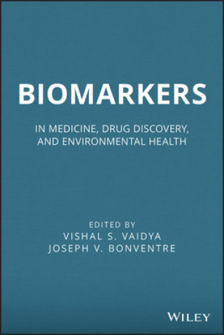 Carte Biomarkers - In Medicine, Drug Discovery, and Environmental Health Vishal S. Vaidya