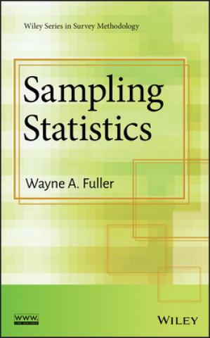 Knjiga Sampling Statistics Wayne A. Fuller