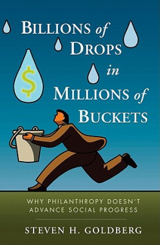 Kniha Billions of Drops in Millions of Buckets Steven H. Goldberg