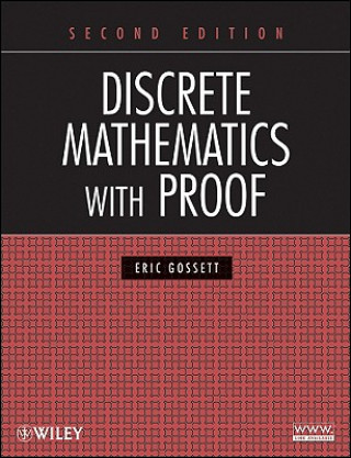 Könyv Discrete Mathematics with Proof 2e Eric Gossett