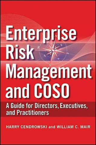 Kniha Enterprise Risk Management and COSO - A Guide for  Directors, Executives, and Practitioners Harry Cendrowski