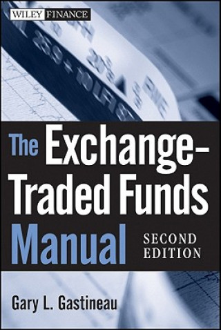 Kniha Exchange-Traded Funds Manual Gary L. Gastineau