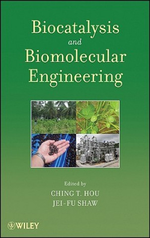 Книга Biocatalysis and Biomolecular Engineering Ching T. Hou