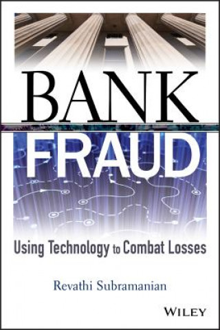 Kniha Bank Fraud - Using Technology to Combat Losses Revathi Subramanian