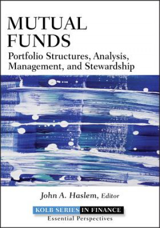 Könyv Mutual Funds - Portfolio Structures, Analysis, Management, and Stewardship Haslem