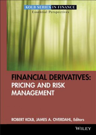 Kniha Financial Derivatives - Pricing and Risk Management Kolb