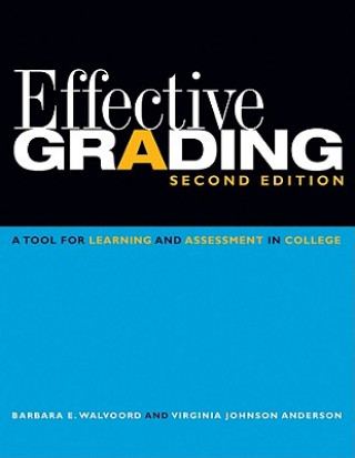 Knjiga Effective Grading - A Tool for Learning and Assessment in College 2e Barbara E. Walvoord
