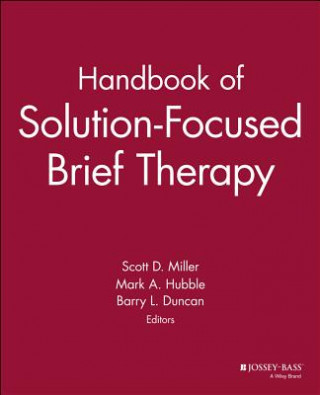Carte Handbook of Solution-Focused Brief Therapy S. Miller
