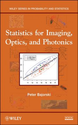Kniha Statistics for Imaging, Optics and Photonics Peter Bajorski