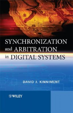 Knjiga Synchronization and Arbitration in Digital Systems David J. Kinniment