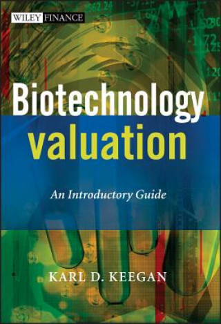 Carte Biotechnology Valuation - An Introductory Guide Karl Keegan