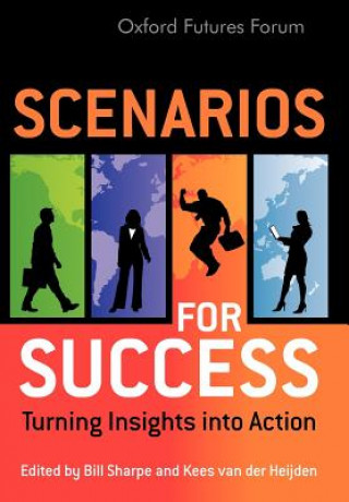 Kniha Scenarios for Success - Turning Insights into Action Sharpe