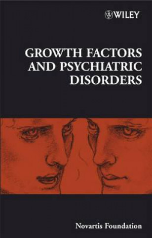 Livre Novartis Foundation Symposium 289 - Growth Factors  and Psychiatric Disorders Derek J. Chadwick