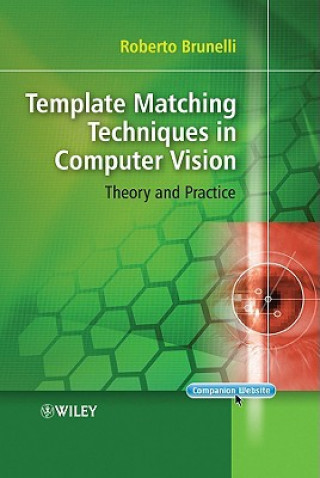 Knjiga Template Matching Techniques in Computer Vision - Theory and Practice Roberto Brunelli